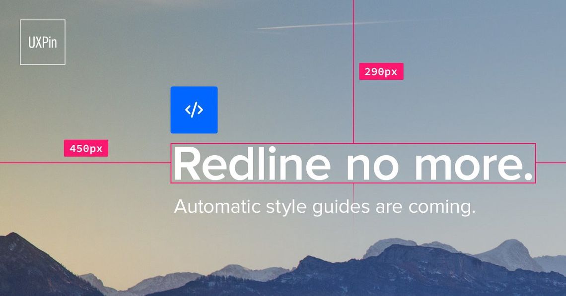 An advert for UXPin reading "Redline no more"