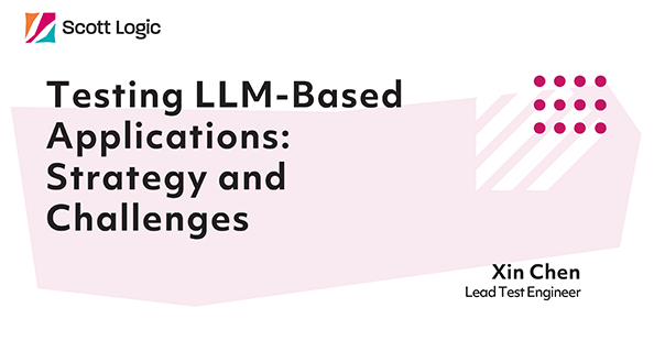 Testing LLM-Based Applications: Strategy and Challenges